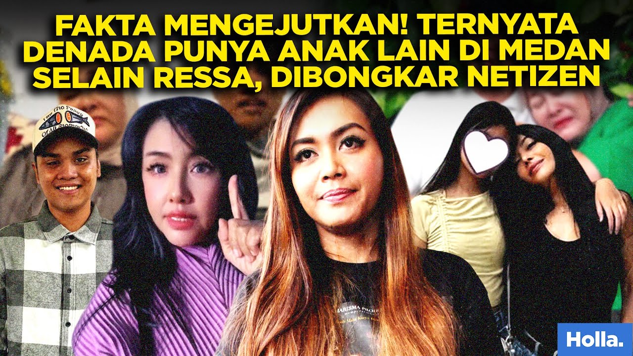 FAKTA MENGEJUTKAN! TERNYATA DENADA PUNYA ANAK LAIN DI MEDAN SELAIN RESSA, DIBONGKAR NETIZEN