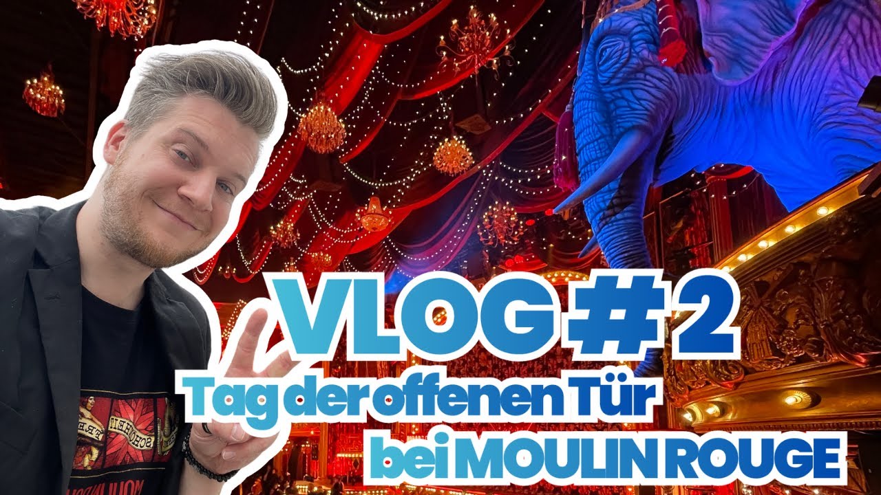 VLOG #2: Tag der offenen Tür bei MOULIN ROUGE in Köln❤️