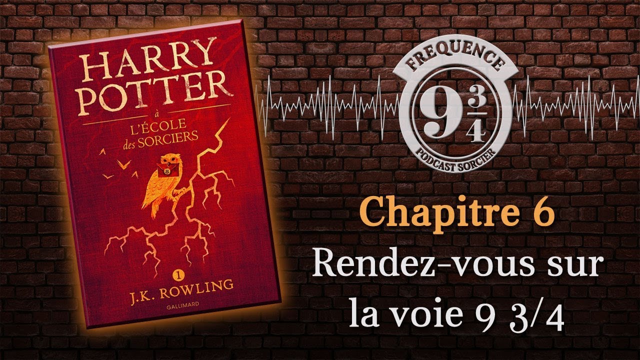 Rendez-vous sur la voie 9 3/4 (Harry Potter 1, chapitre 6)