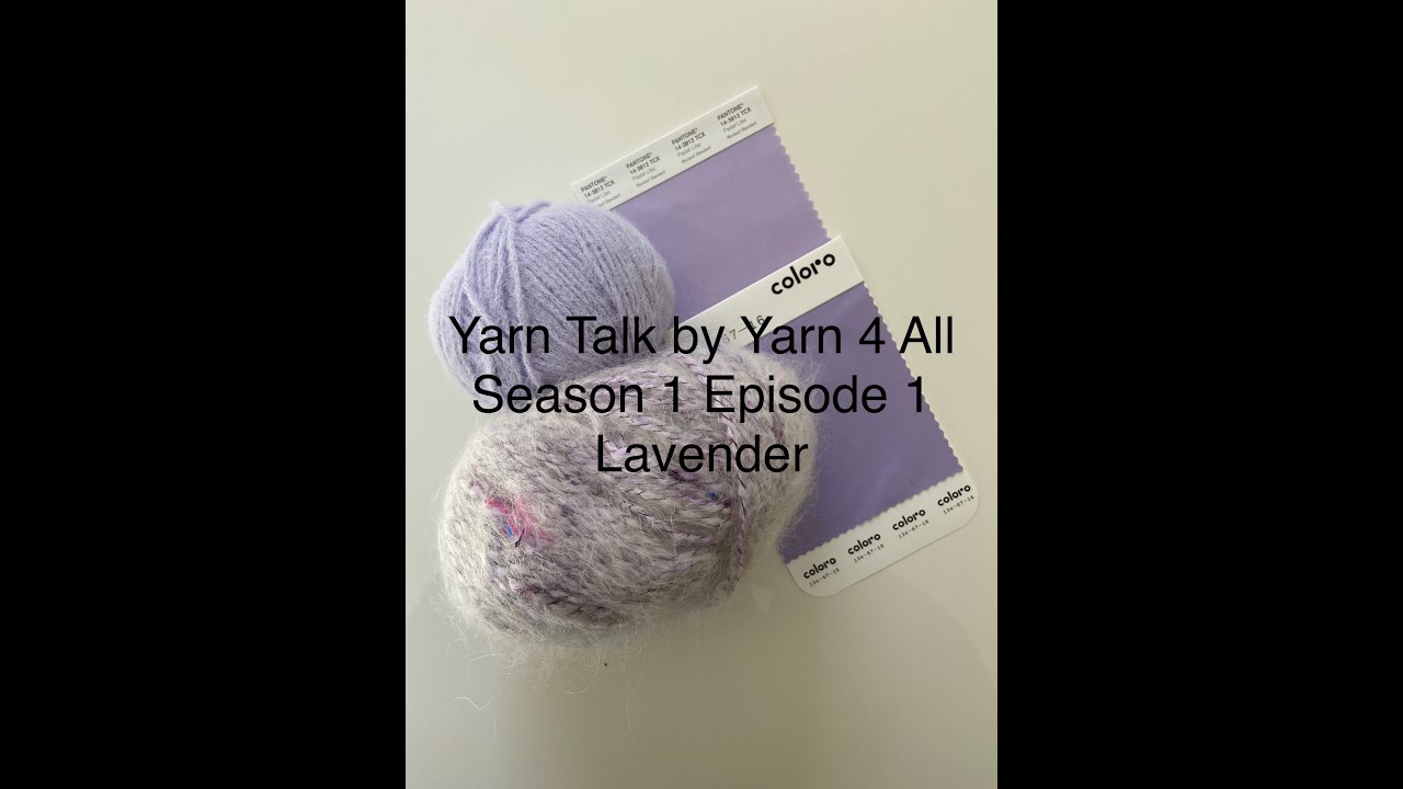 Knitting Podcast Made Different/Yarn Talk by Yarn 4 All Season 1 Episode 1: Lavender