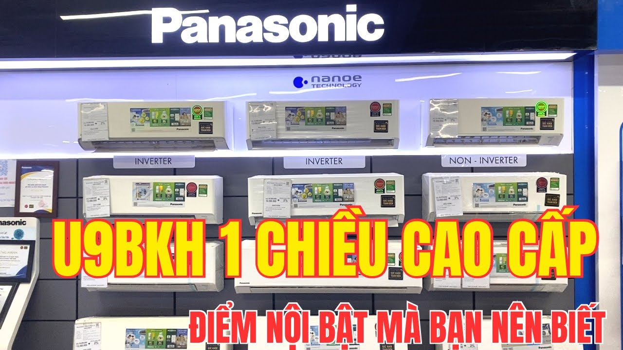 Điểm mạnh trên điều hòa Panasonic U9BKH 1 chiều cao cấp 2025 | Tuấn Long Vlog