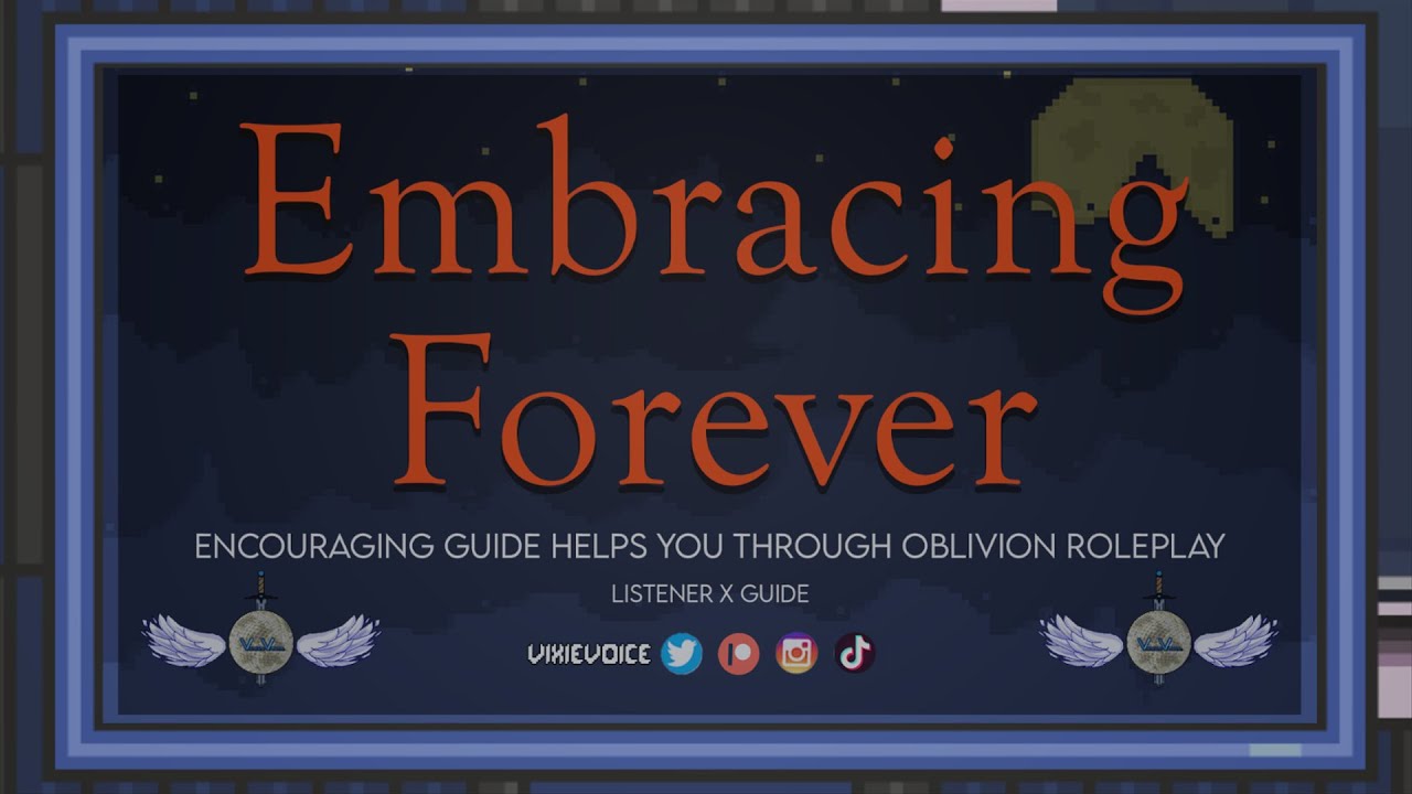 Encouraging Guide Helps You Through Oblivion - {F4A} - Embracing Forever PT. 1