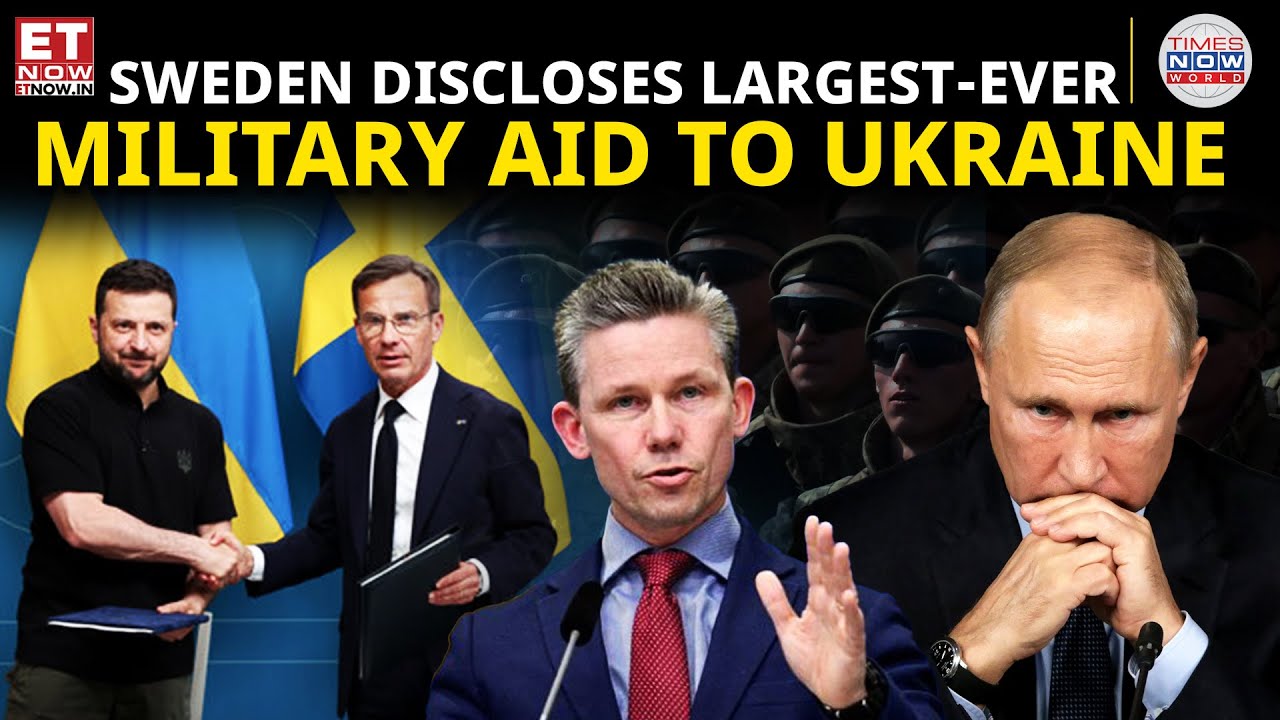 Sweden's $30 Billion Aid To Ukraine! How Sweden's Aid Is Securing Ukraine's Sovereignty?