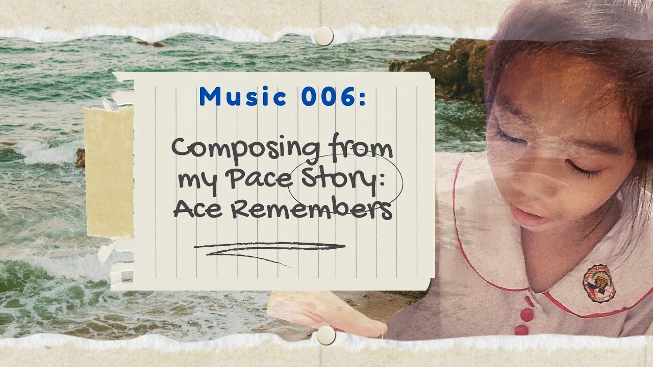 Music 006: Composing from my Pace Story: 