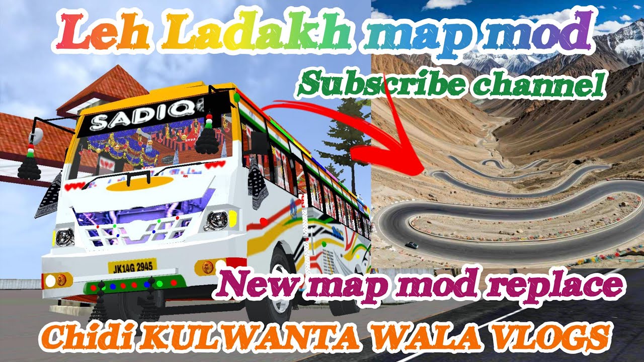 New map mod Leh to Ladakh replace  subscribe channel😻chidi kulwanta wala vlogs #map #bussidindonesia