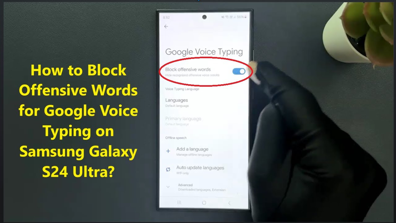 How to Block Offensive Words for Google Voice Typing on Samsung Galaxy S24 Ultra?