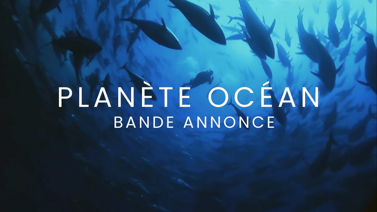 PLANÈTE OCÉAN [FR] Bande annonce