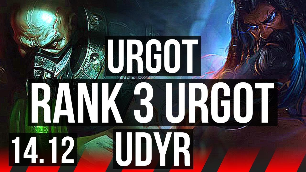 URGOT vs UDYR (TOP) | Rank 3 Urgot, Dominating | VN Grandmaster | 14.12