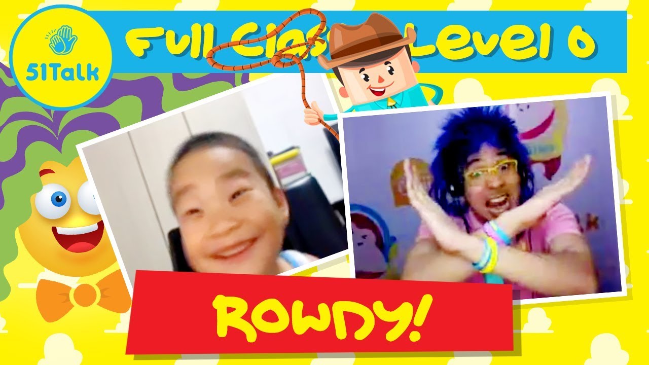 51Talk FULL CLASS | Level 0 Student ROWDY!