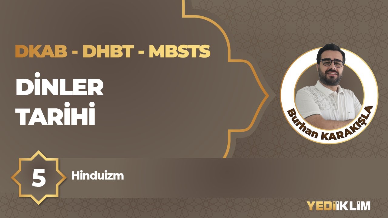 2026 DKAB - DHBT - MBSTS 5 - Hinduizm - Burhan KARAKIŞLA