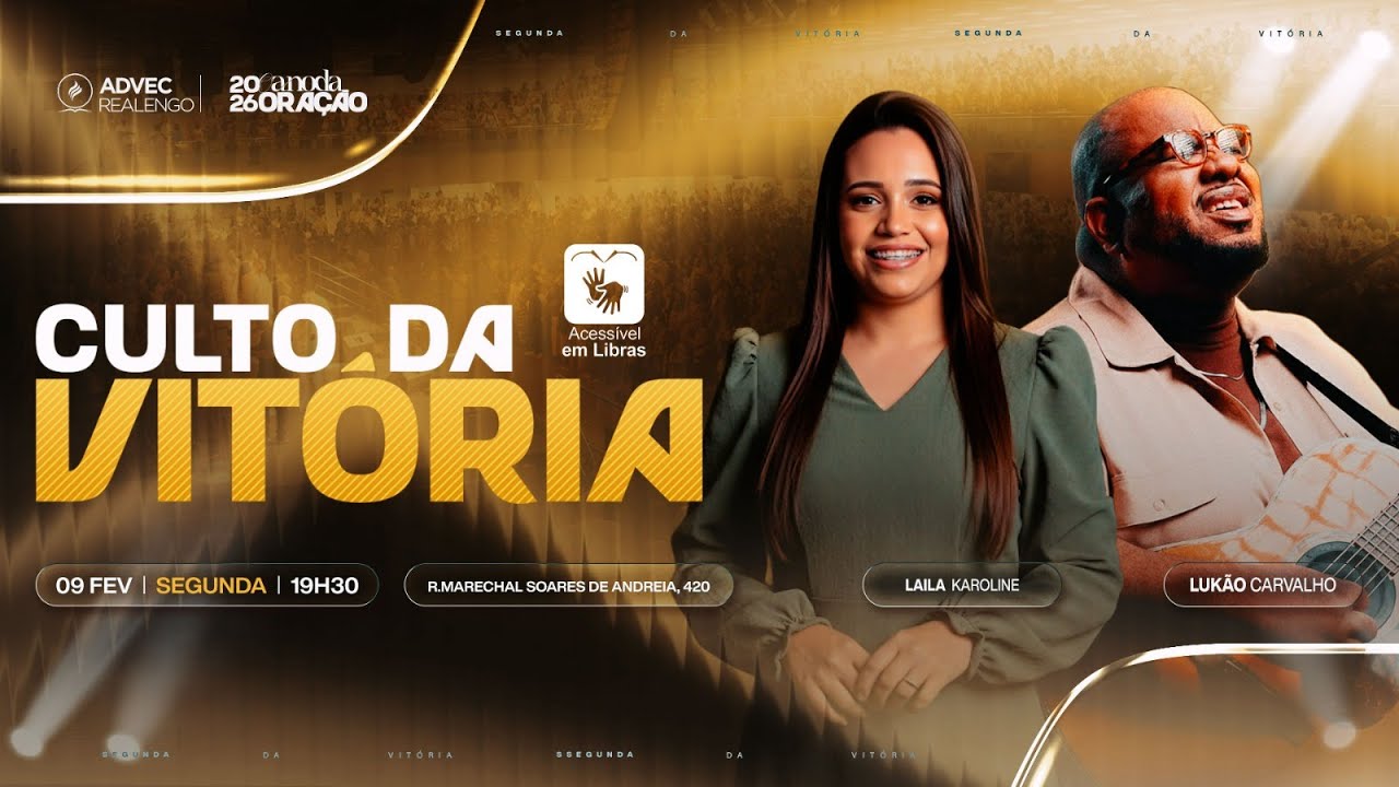 CULTO DA VIT&Oacute;RIA / PRA. LAILA KAROLINE E LUK&Atilde;O CARVALHO | 09/02/2026