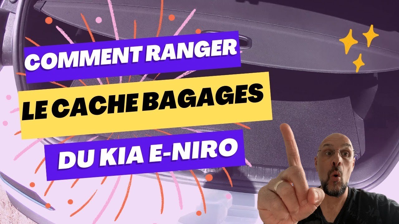 Comment ranger le cache bagage Kia E-Niro????