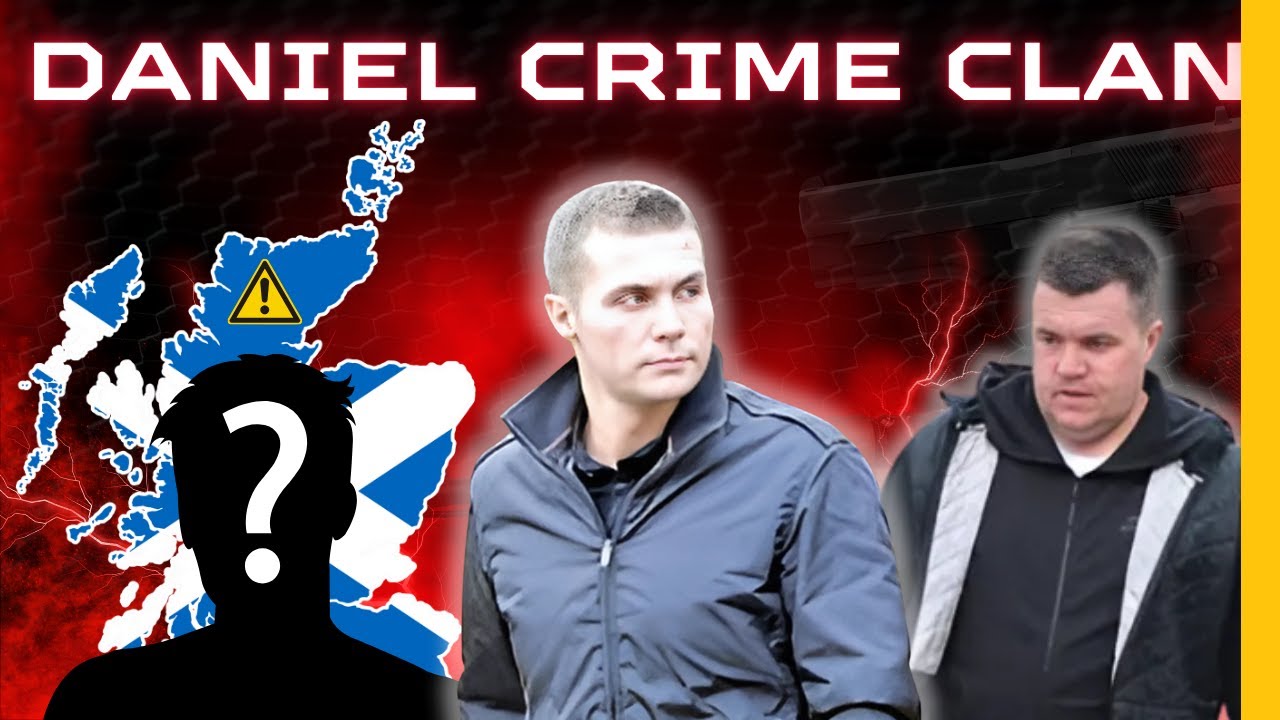 The Daniel Crime Clan: Scotland&rsquo;s Most Feared Crime Family