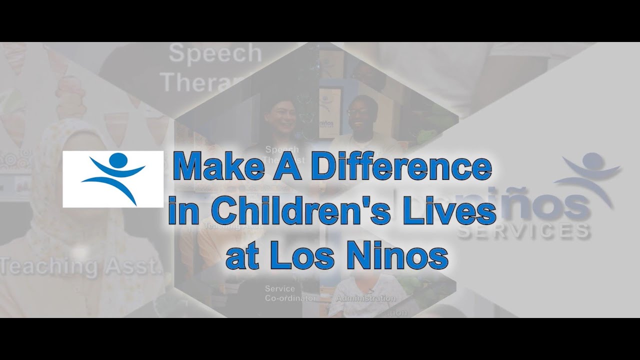 Why Work For Los Ninos Services