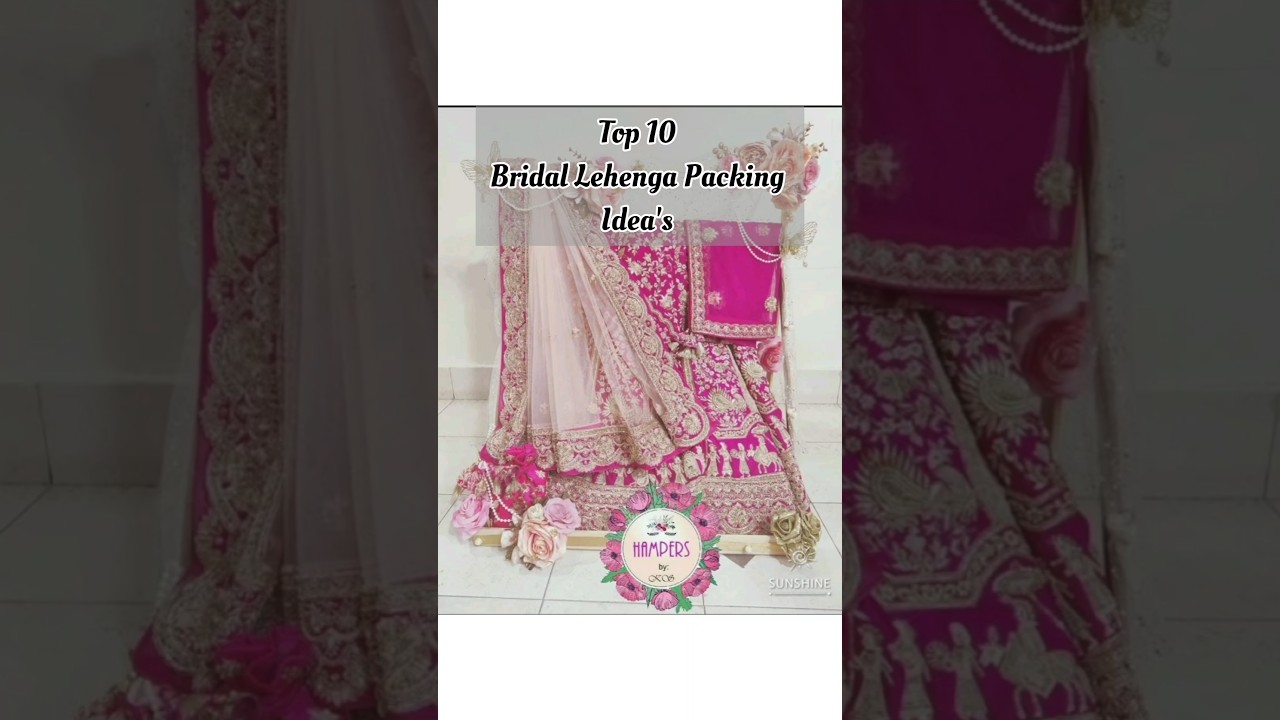 TOP 10 BRIDAL LEHANGA PACKING IDEAS #youtubeshorts #trending #wedding #bridal #lehenga #packing