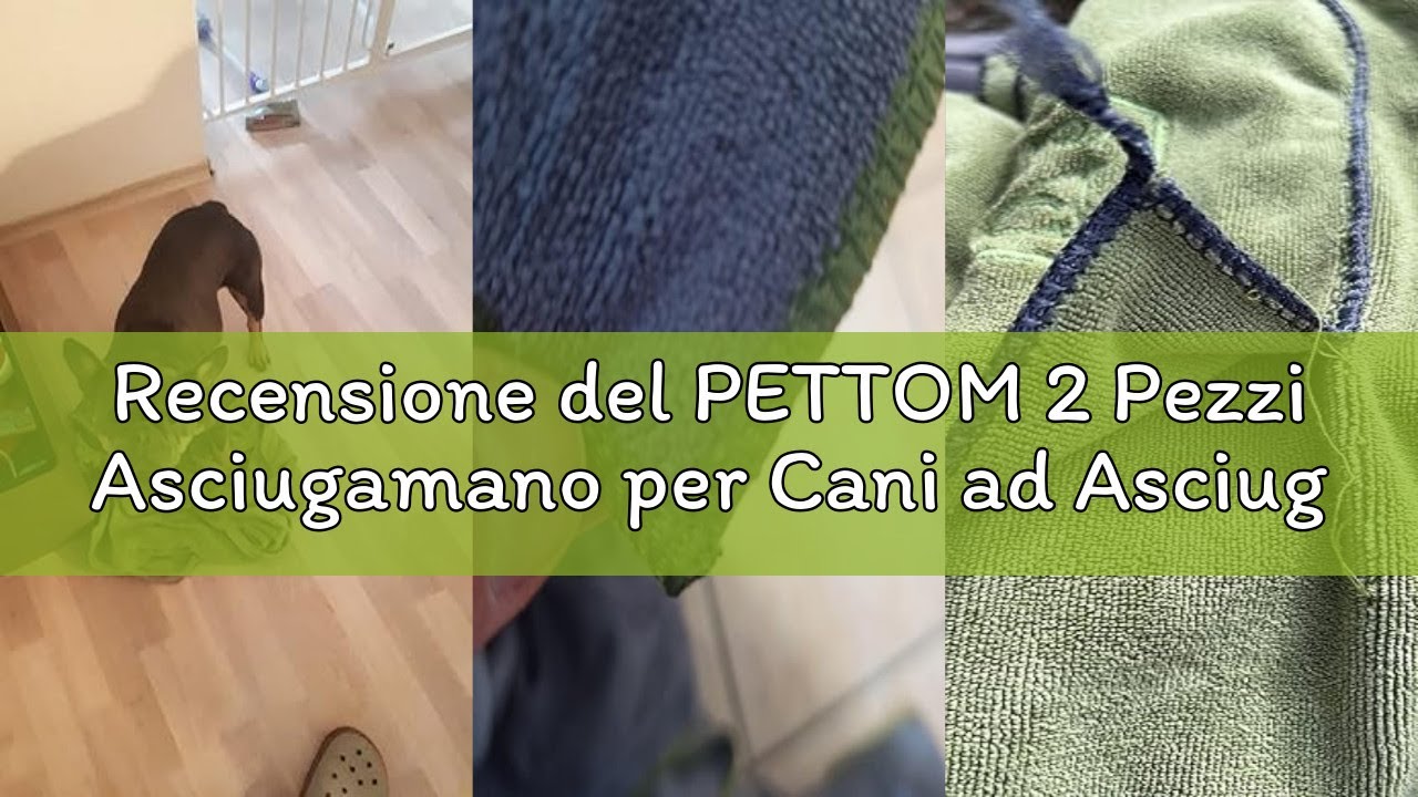 Recensione del PETTOM 2 Pezzi Asciugamano per Cani ad Asciugatura Rapida Ultra Assorbente, Asciugama