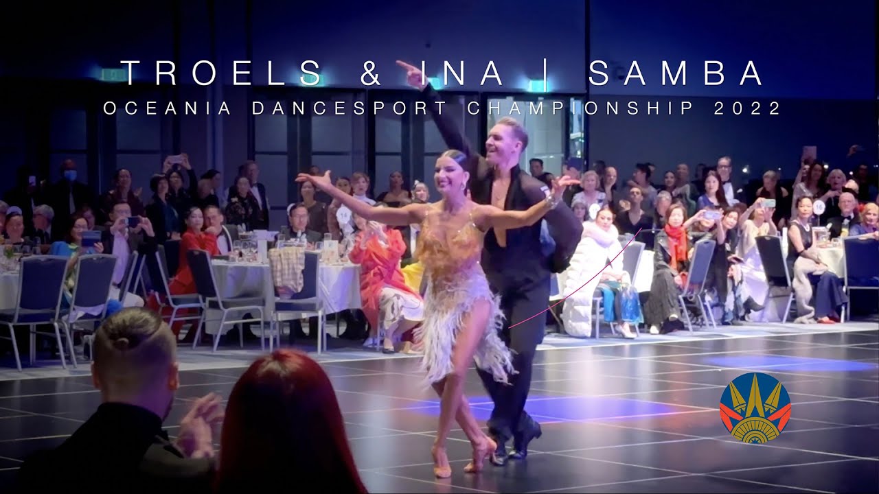 TROELS & INA | SAMBA | OCEANIA DANCESPORT CHAMPIONSHIP 2022 #showdance