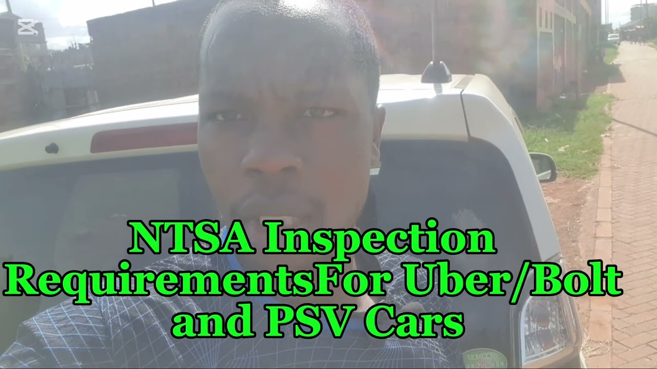 NTSA Inspection Requirements For Uber/Bolt and PSV Cars
