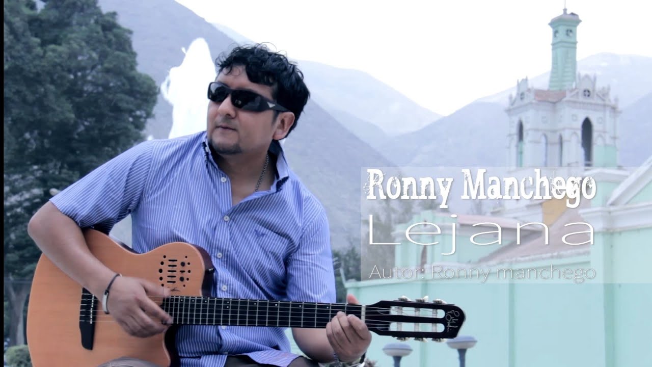 LEJANA - Ronny Manchego (Video Oficial)