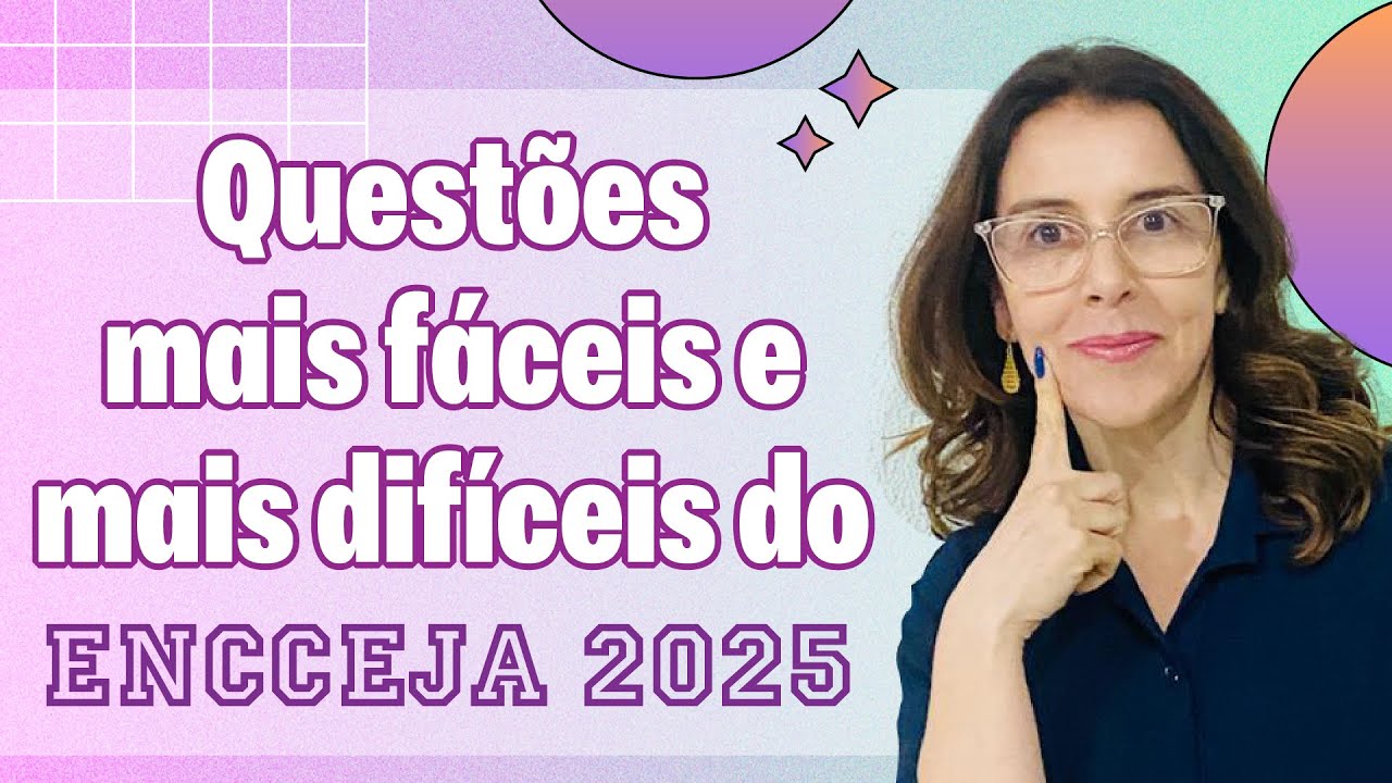 Quais eram as quest&otilde;es mais f&aacute;ceis do ENCCEJA?