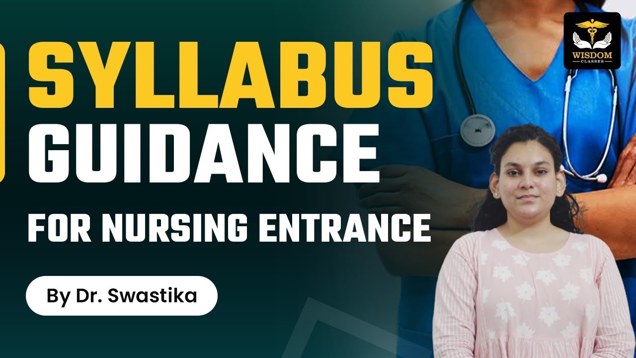 Syllabus guidance for Nursing Entrance | Wisdom nursing entrance classes