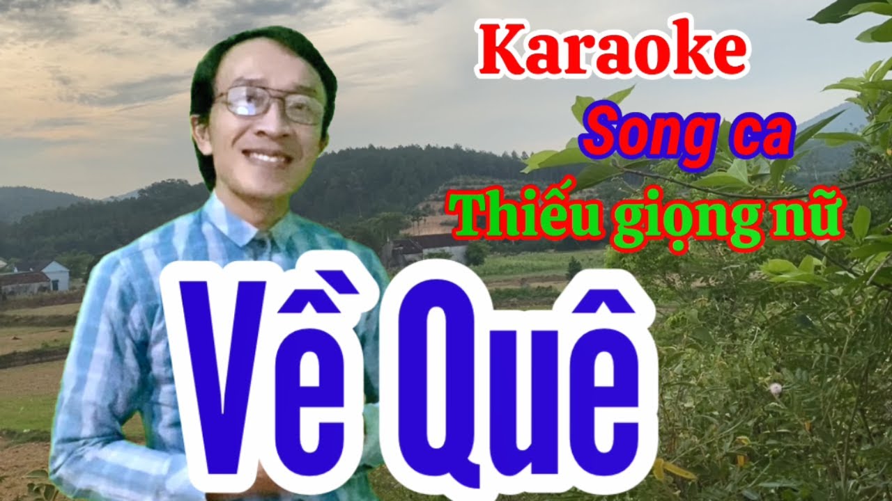 Về Qu&ecirc; | karaoke Thiếu giọng nữ | Song ca với Quang Sang