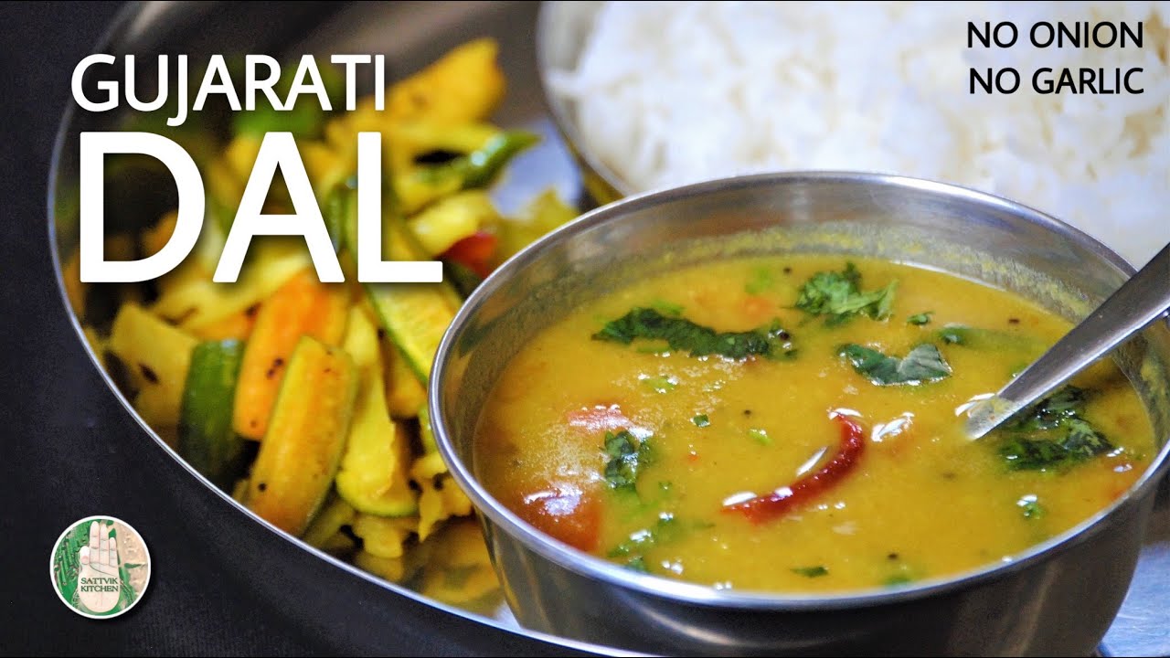Gujarati Dal recipe ગુજરાતી દાળ गुजराती दाल No Onion No Garlic Sattvik Kitchen
