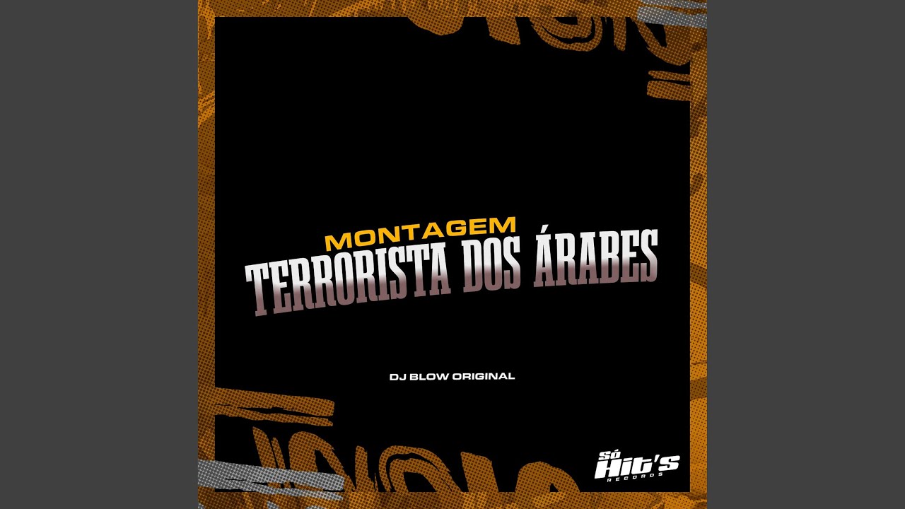 Montagem Terrorista dos Árabes