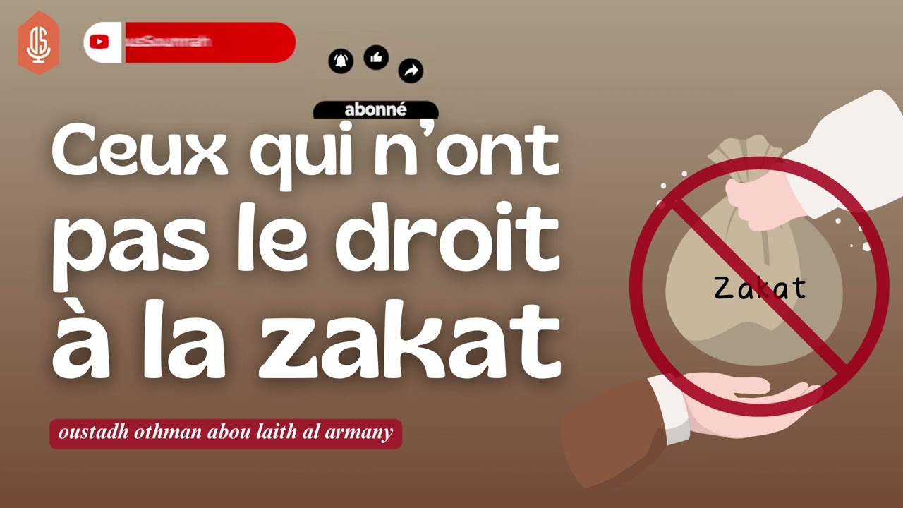 Ceux qui n'ont pas le droit à la zakat / Oustadh Abou Laïth 'Othmãn Al-Armany - Dourous-Sounnah.com