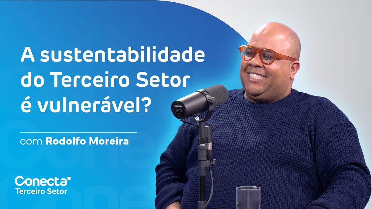 Conecta  Setor - A sustentabilidade do Terceiro Setor &eacute; vulner&aacute;vel?