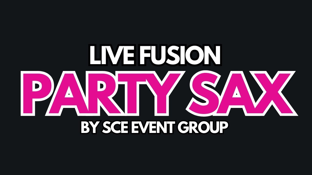 SCE Event Group LIVE FUSION - PARTY SAXOPHONE