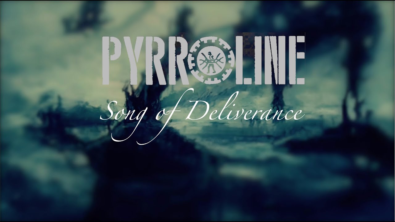 PYRROLINE - Song of Deliverance