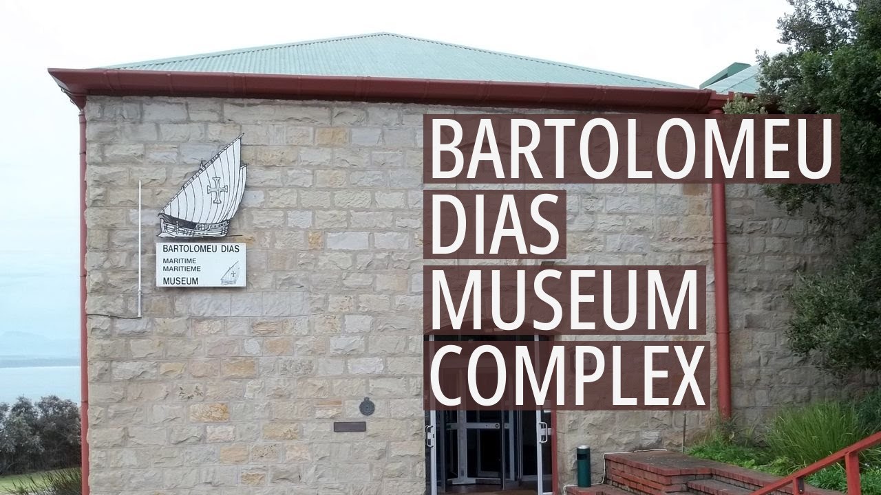 Bartolomeu Dias Museum Complex