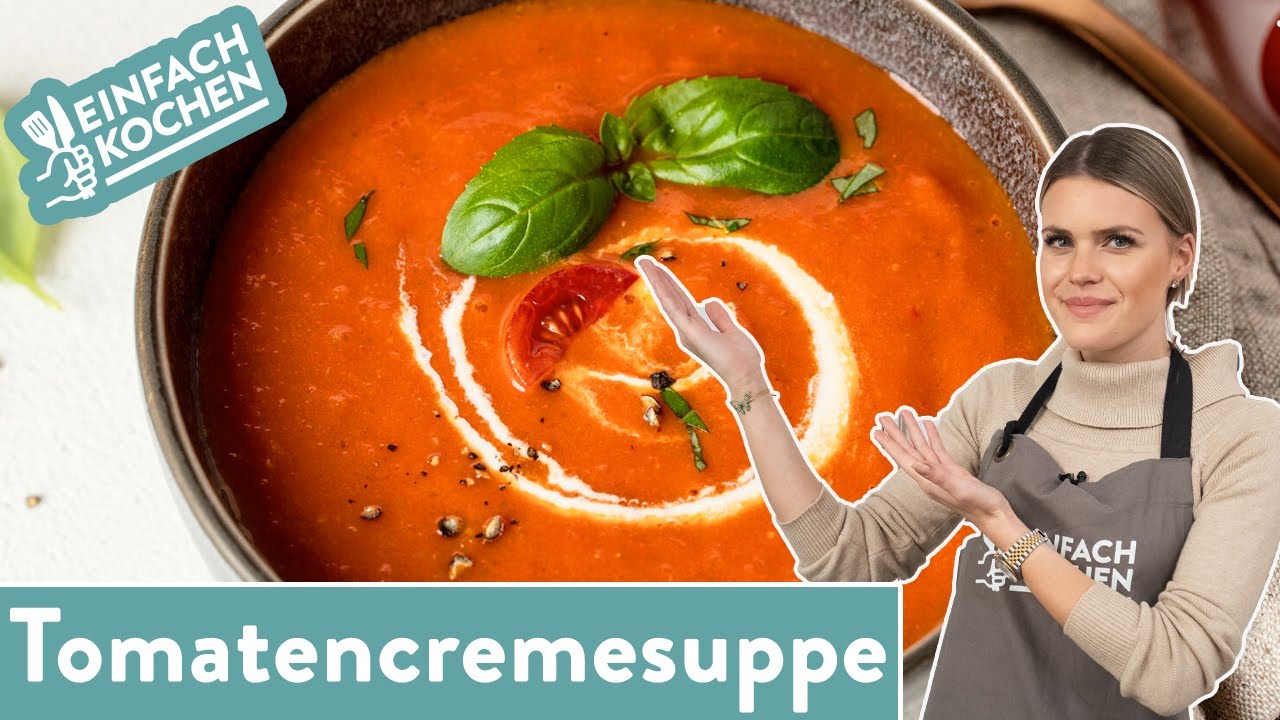 Tomatencremesuppe 🍅✨ | Schnelle Tomatensuppe 😋 | Einfach Kochen