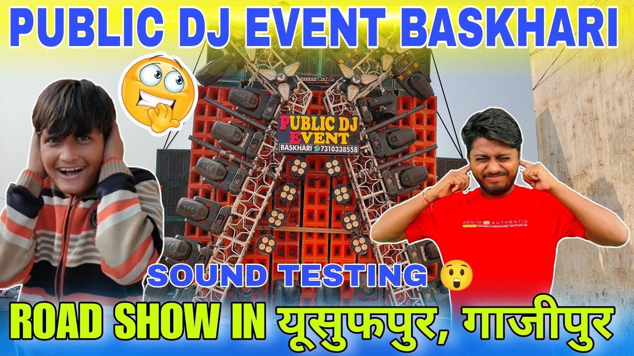 PUBLIC DJ EVENT BASKHARI 🔥 ROAD SHOW IN यूसुफपुर #dj #viralvideos #yusufpur #viral #competition 