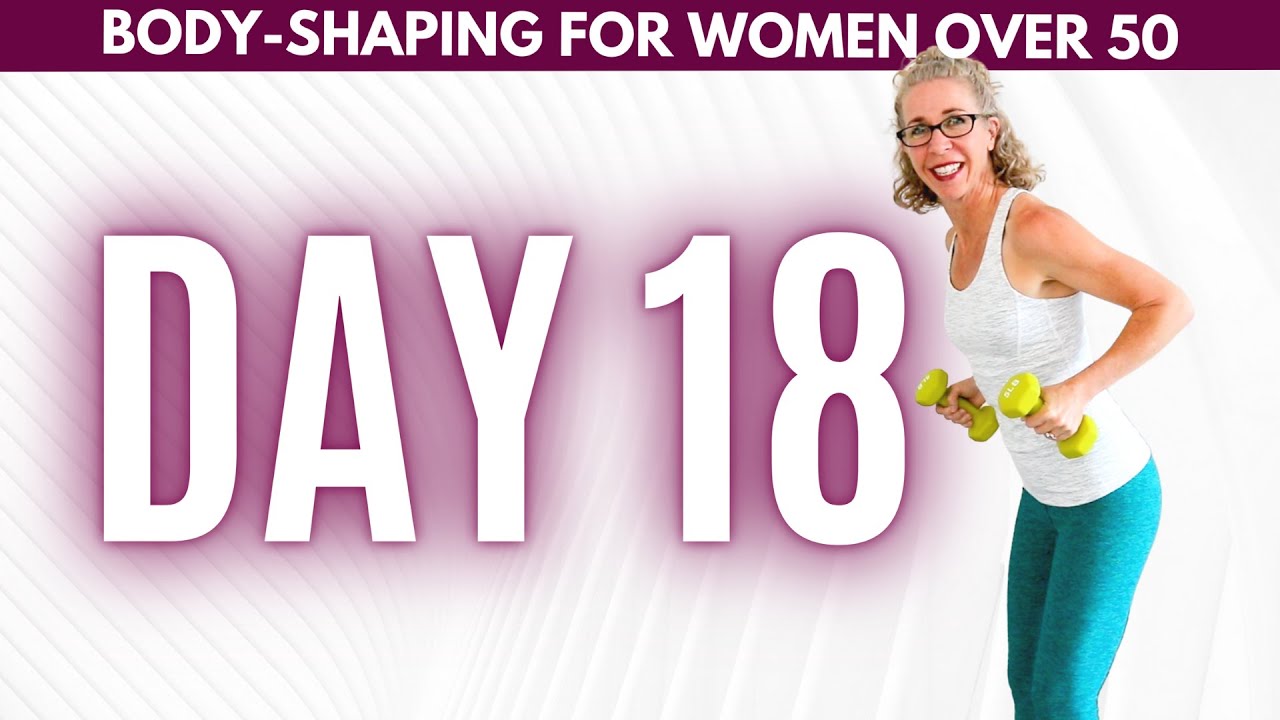 MODERATE Weights 💪 Day 18 💪 Body Shaping for Women over 50
