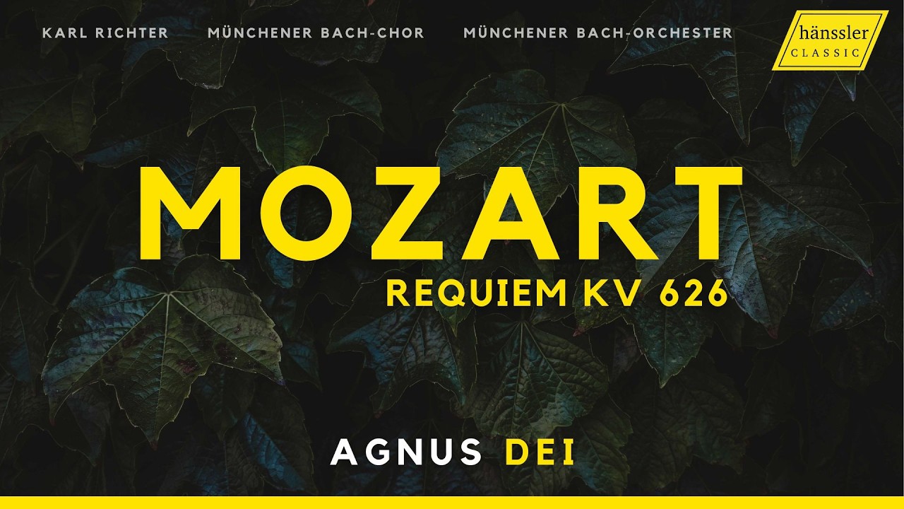 Mozart – Requiem in d‑Moll, KV 626 – XIII. Agnus Dei