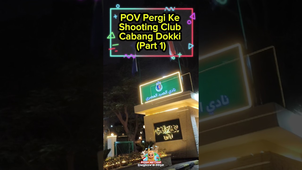 Pergi ke Shooting Club Cabang Dokki Mesir 