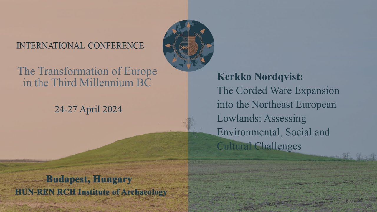 Kerkko Nordqvist: The Corded Ware Expansion into the Northeast European Lowlands