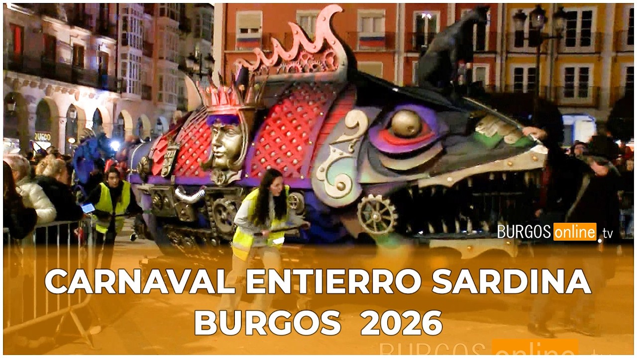 CARNAVAL ENTIERRO SARDINABURGOS  2026- BurgosOnlineTV