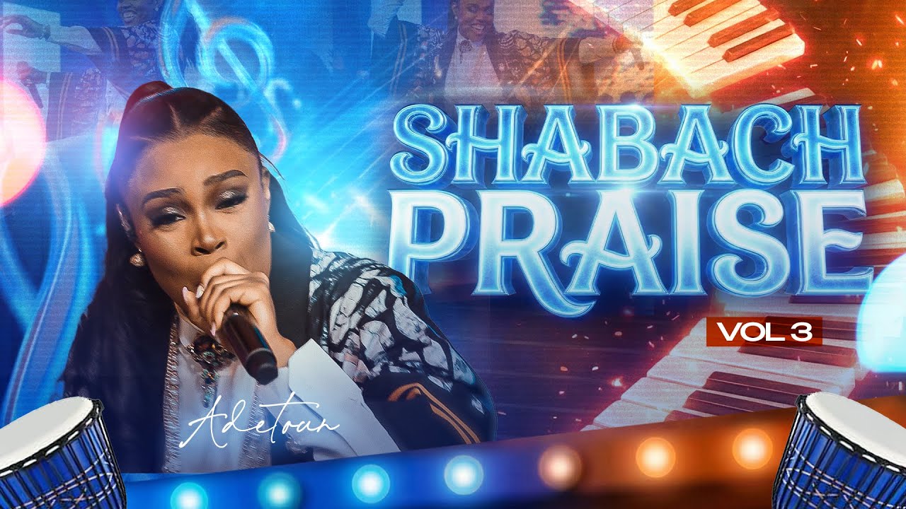 Adetoun - Shabach Praise Vol. 3
