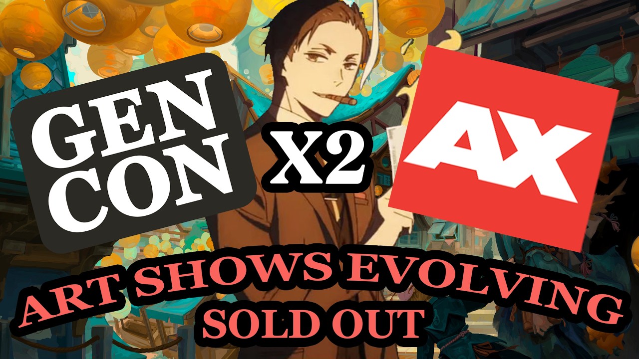 How ART Events Are Changing - GenCon SOLD OUT