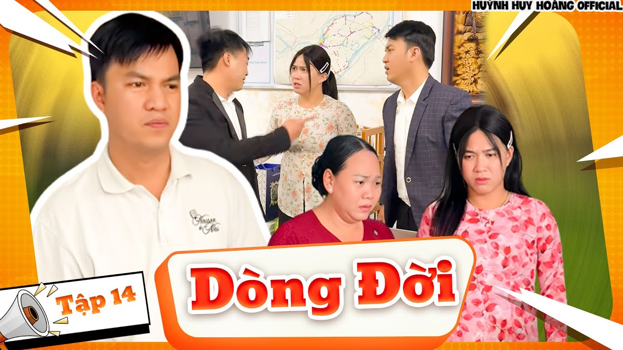 Dòng Đời: Tập 14 - Phim Tết Hay Nhất 2026 | Huỳnh Huy Hoàng Official