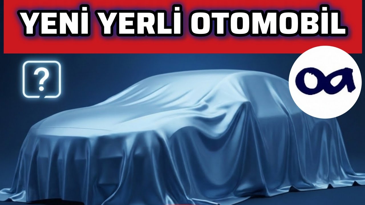 OCAK 2026 YENİ YERLİ OTOMOBİL HABERİ