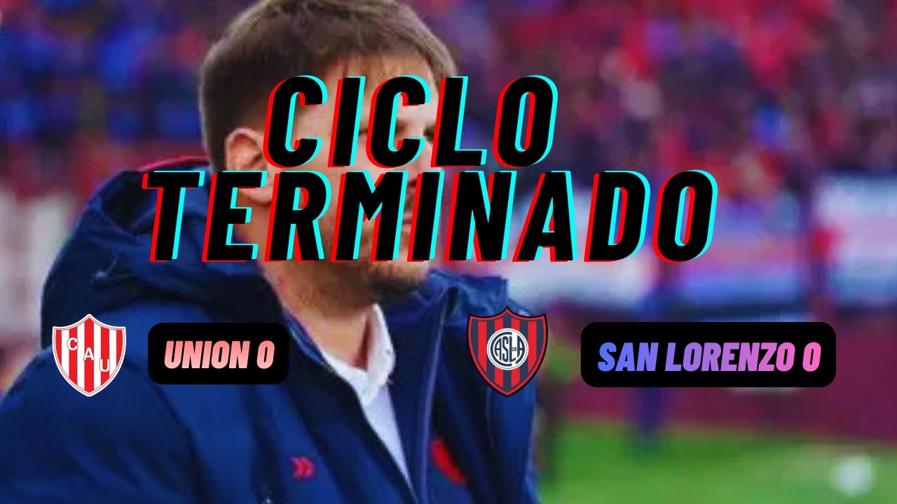 union 0 - SAN LORENZO 0 / NO HAY FUTBOL, NO HAY HUEVOS, NO HAY NADA!