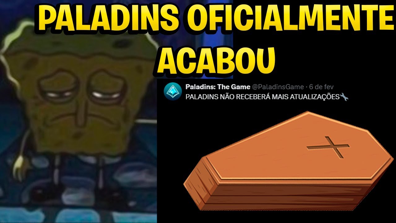 Paladins Oficialmente Acabou