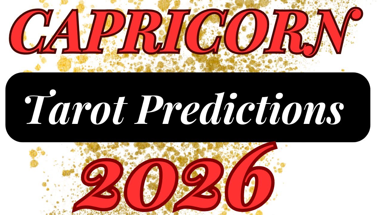 Таро-предсказания для Козерога на 2026 год 💰🌎🔮❤️