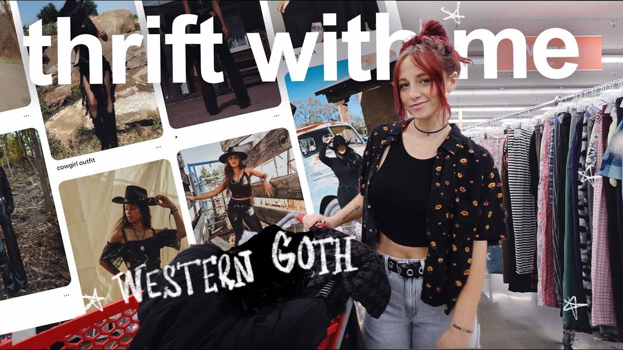 thrift with me for WESTERN GOTH