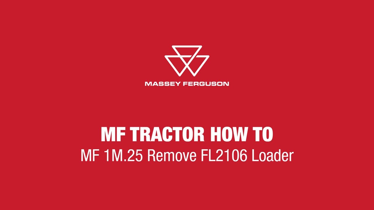 How to Remove FL2106 Loader on MF 1M.25 Tractor