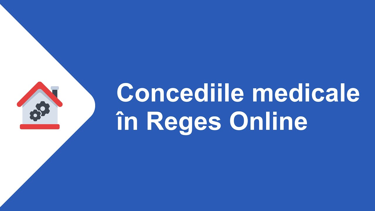 Concediile medicale &icirc;n Reges Online